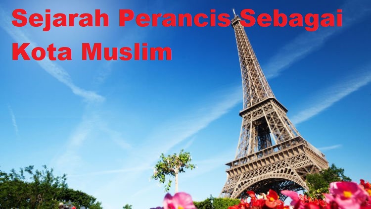 Sejarah Perancis Sebagai Kota Muslim