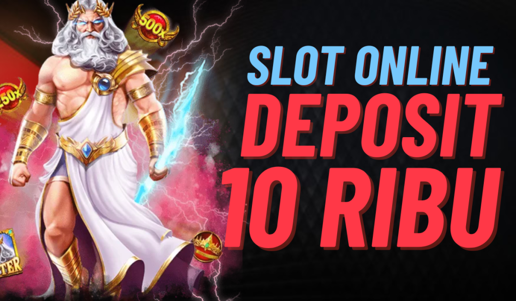 Slot Depo 10K Main Seru Modal Kecil